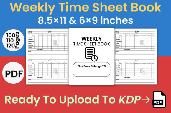 Weekly Time Sheet Log Book and KDP Interior Store: A Comprehensive Guide